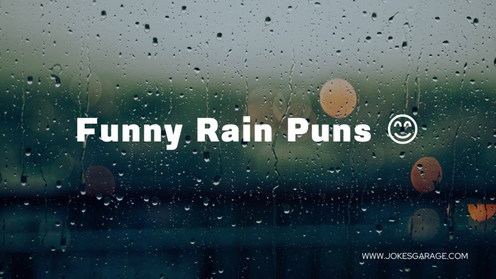 Rain Puns