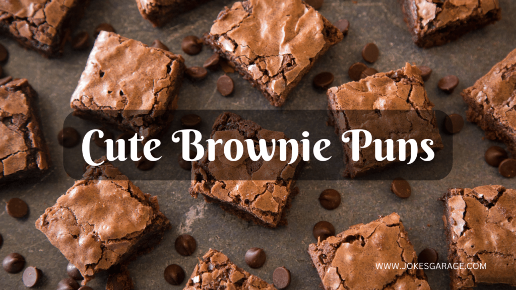 Brownie Puns