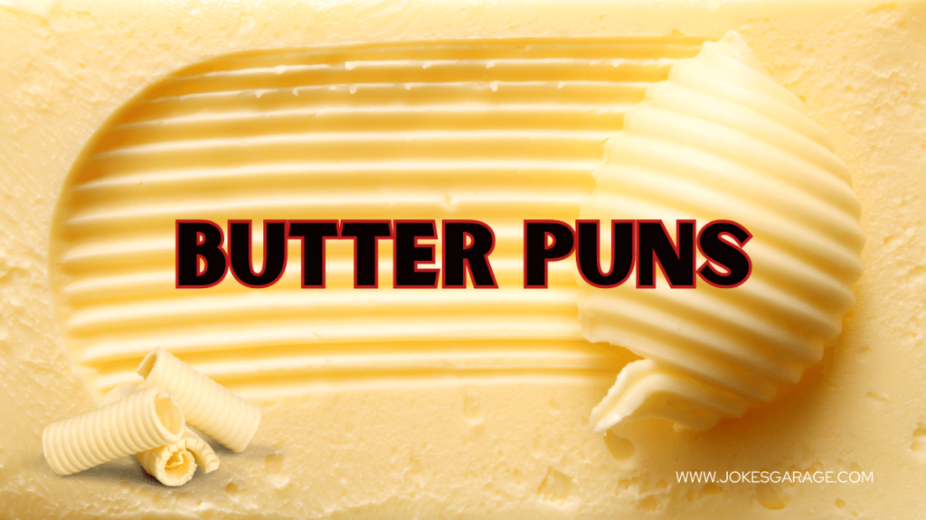 Butter Puns