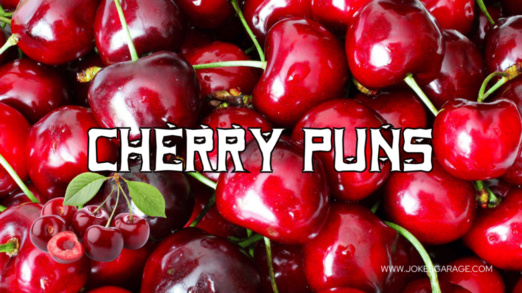 Cherry Puns