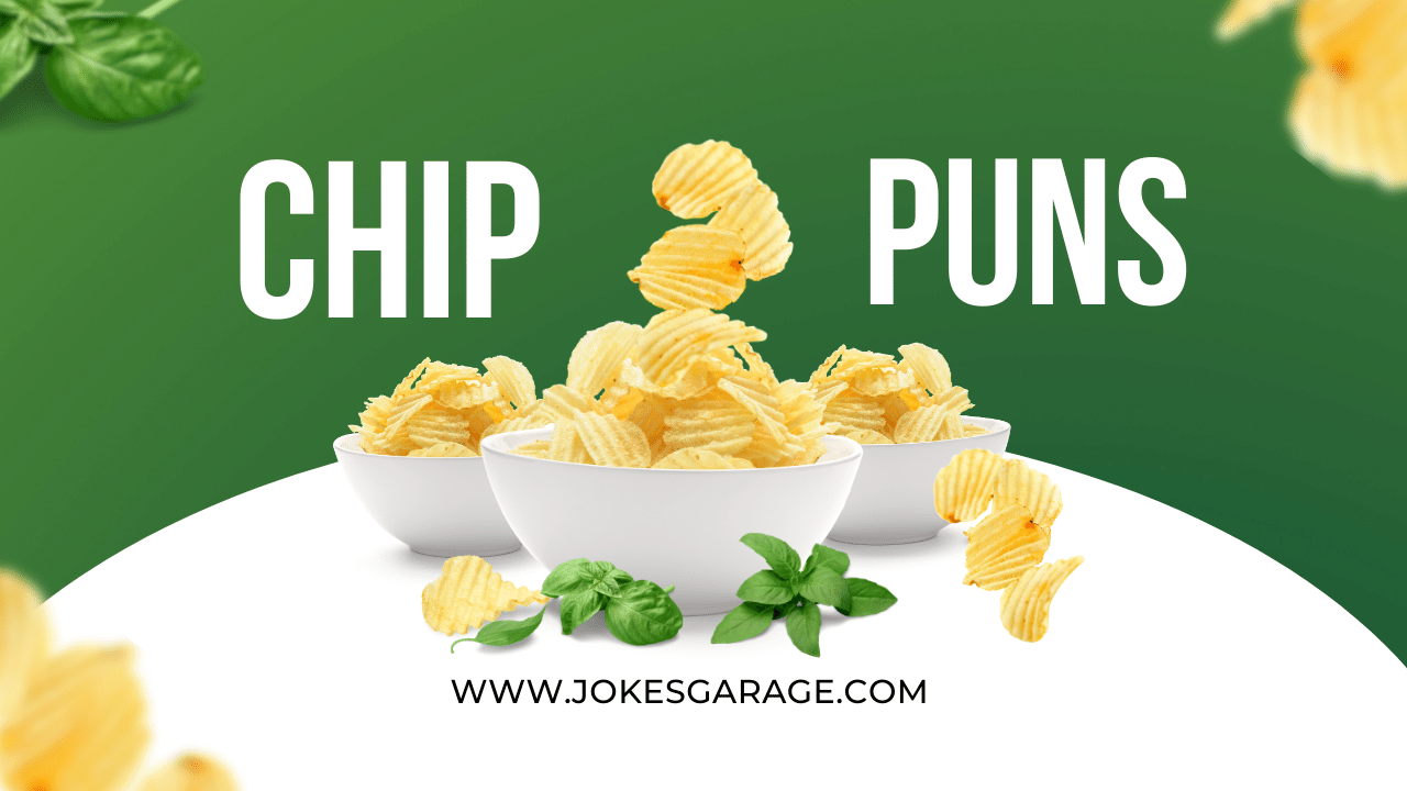 78 Yummy Chip Puns Jokes Garage