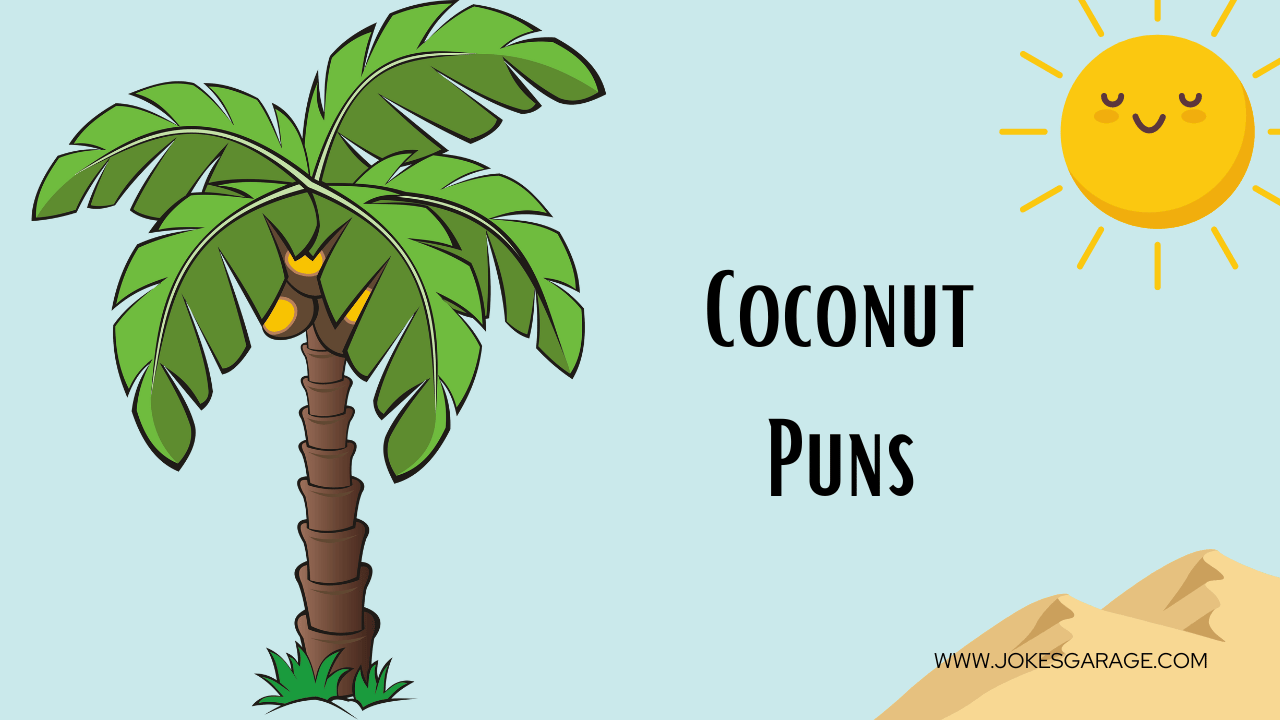 98 One Liner Coconut Puns Jokes Garage