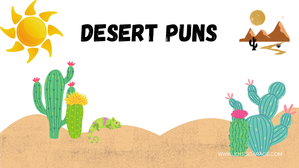 Desert Puns