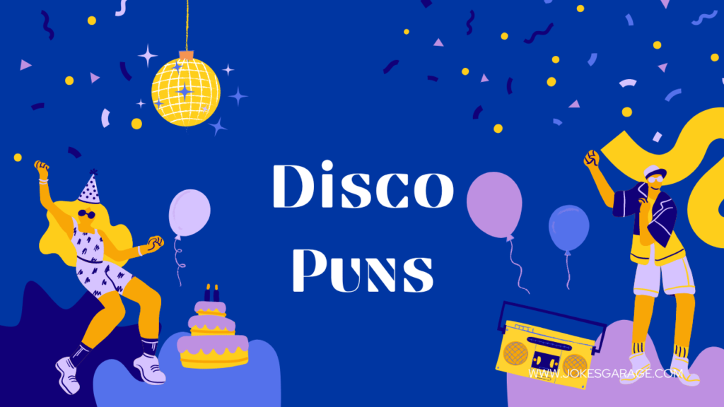 Disco Puns