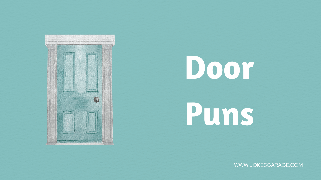 106 Door Puns One Liners Jokes Garage