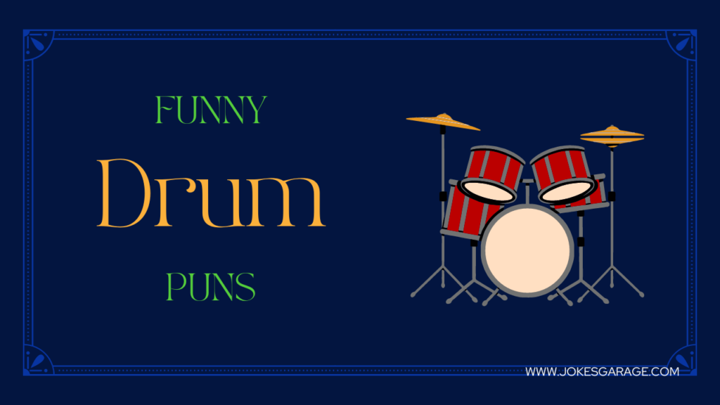 Drum Puns