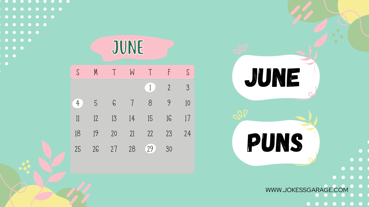 60 Cute June Puns Jokes Garage