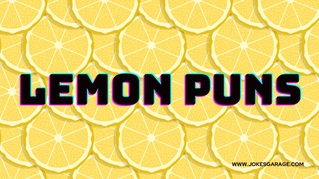 Lemon Puns