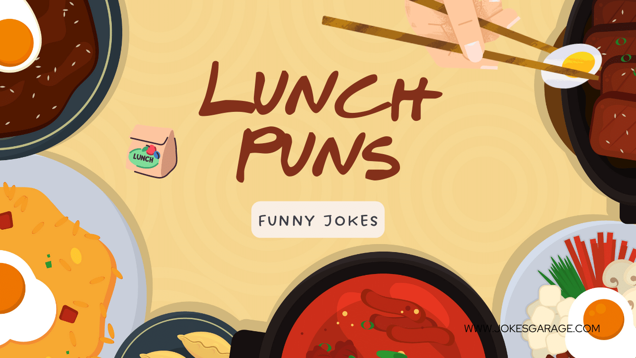 98 Funny Lunch Puns Jokes Garage