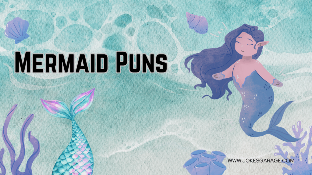 Mermaid Puns