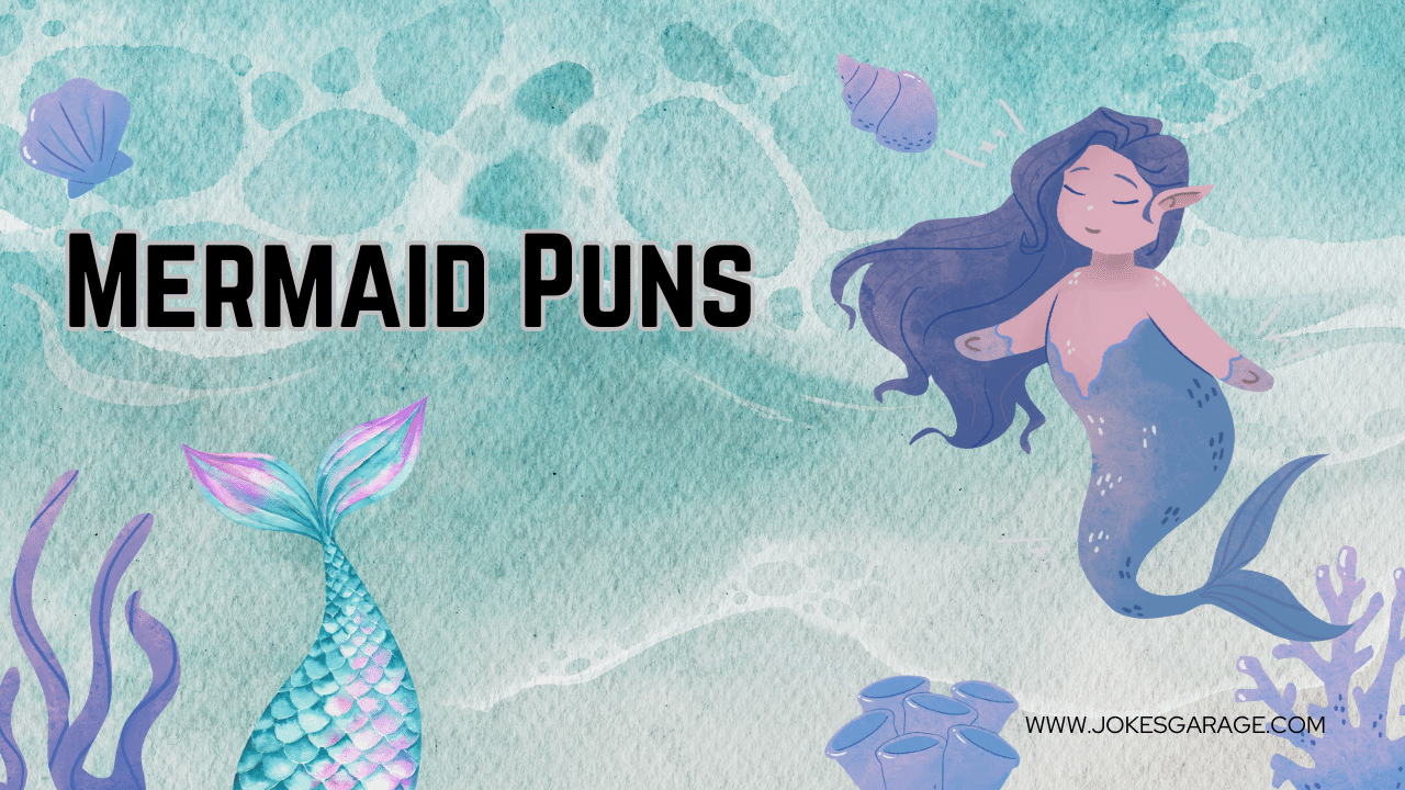 96 Funny Mermaid Puns Jokes Garage