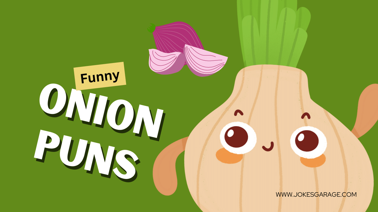 126 Funny Onion Puns Jokes Garage
