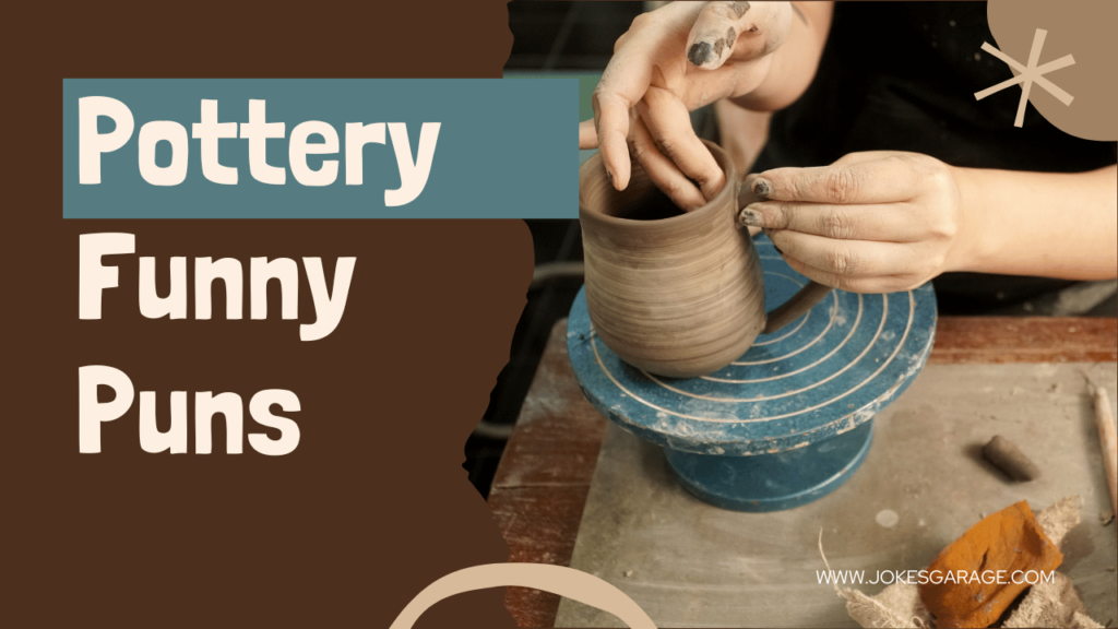 Pottery Puns