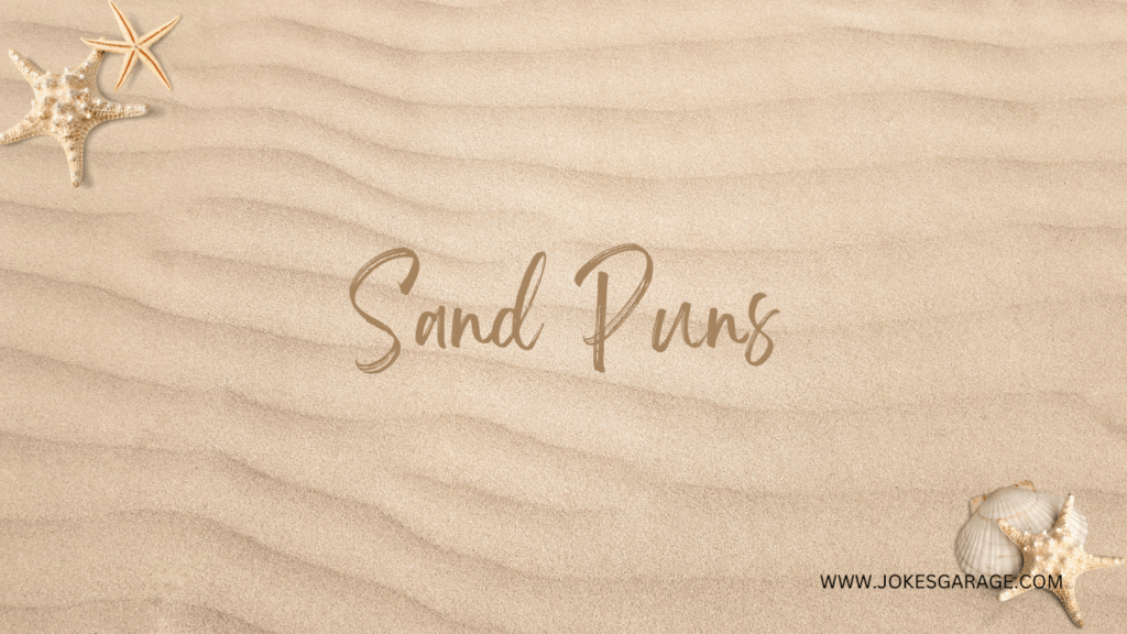 Sand Puns