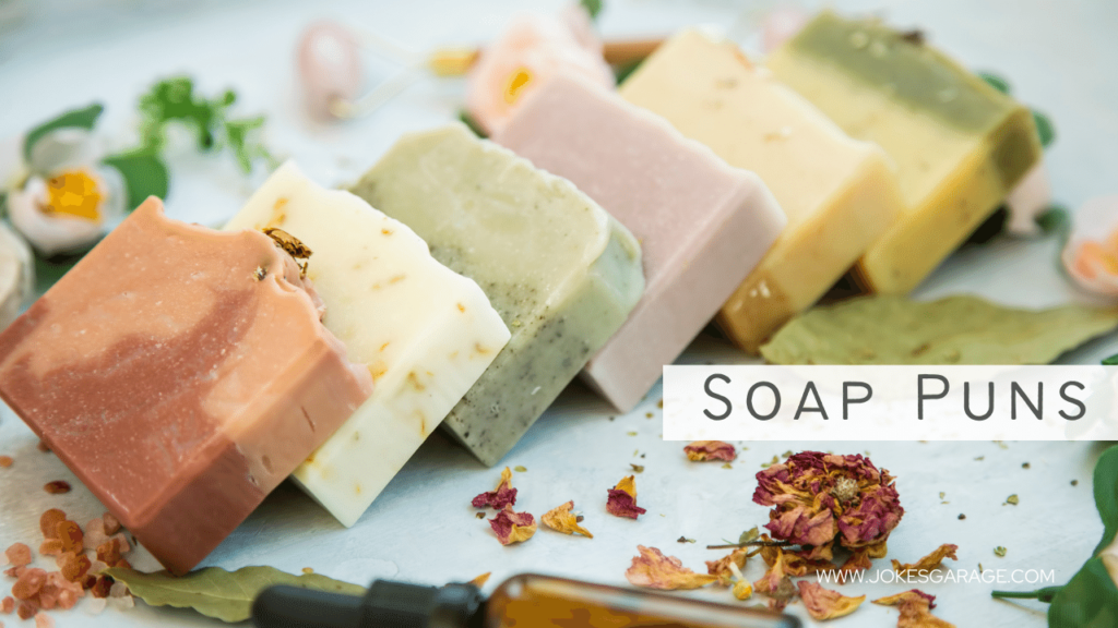 Soap Puns