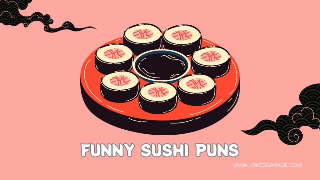 Sushi Puns