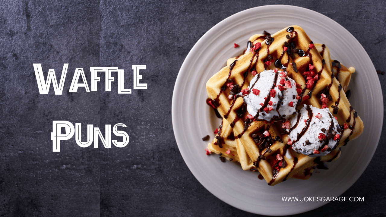 60 Waffle Puns Jokes Garage