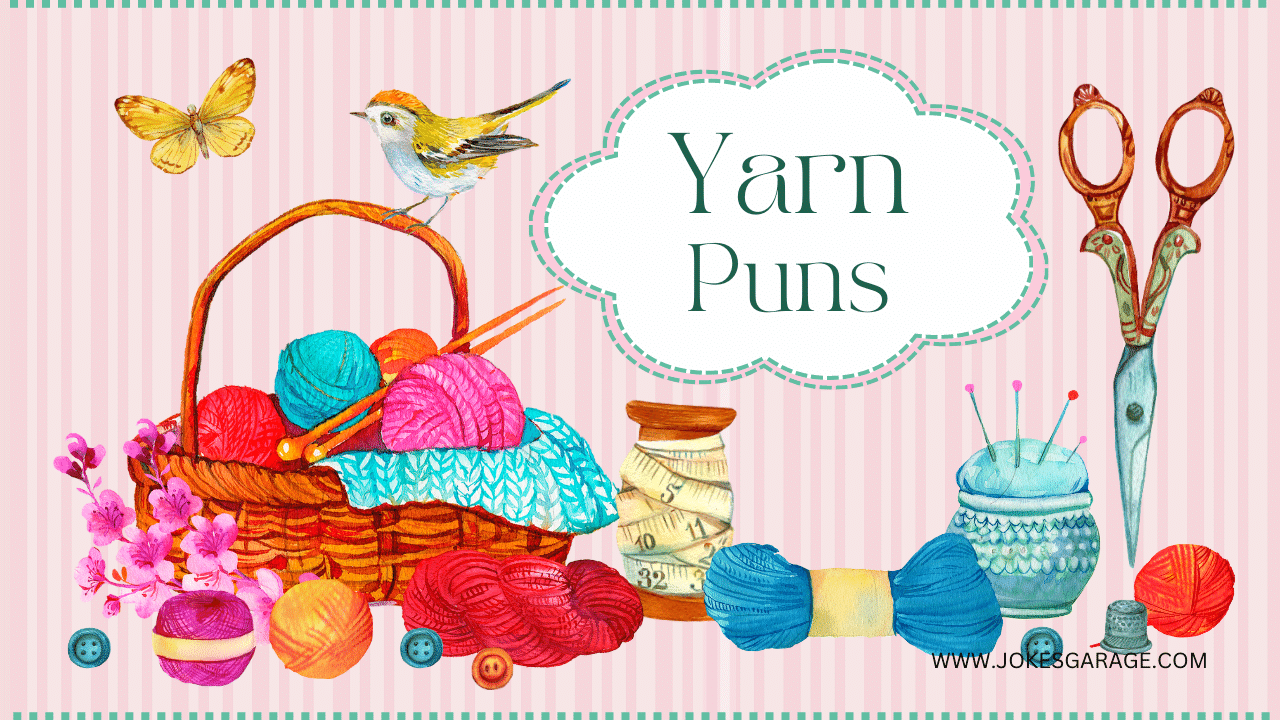 58 Yarn Puns One Liners Jokes Garage