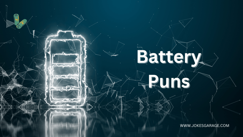 Battery Puns