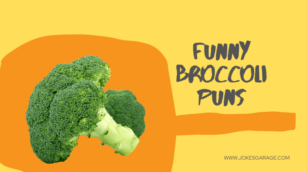Broccoli Puns