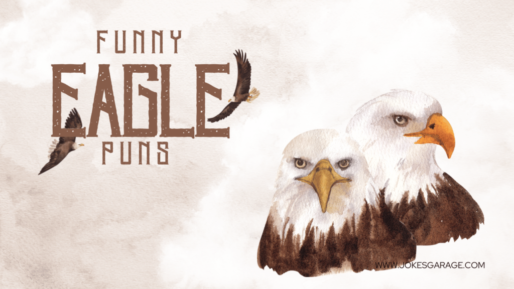 Eagle Puns