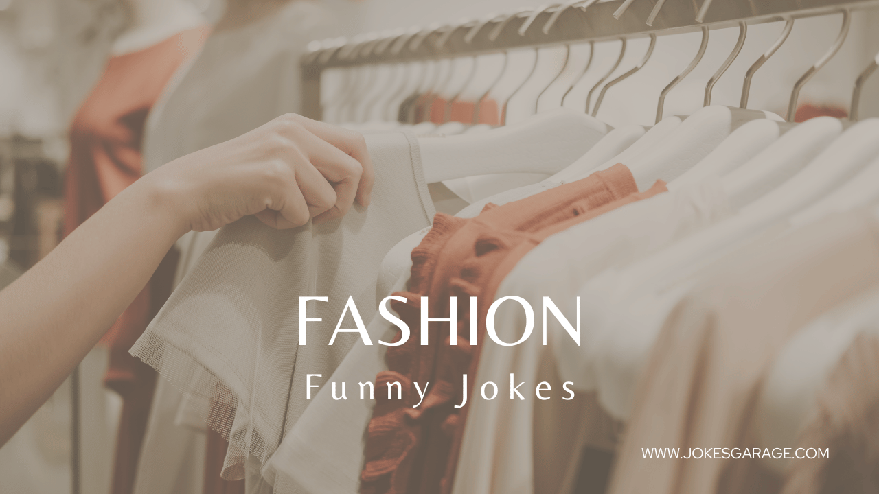 84 Luxury Fashion Puns Jokes Garage