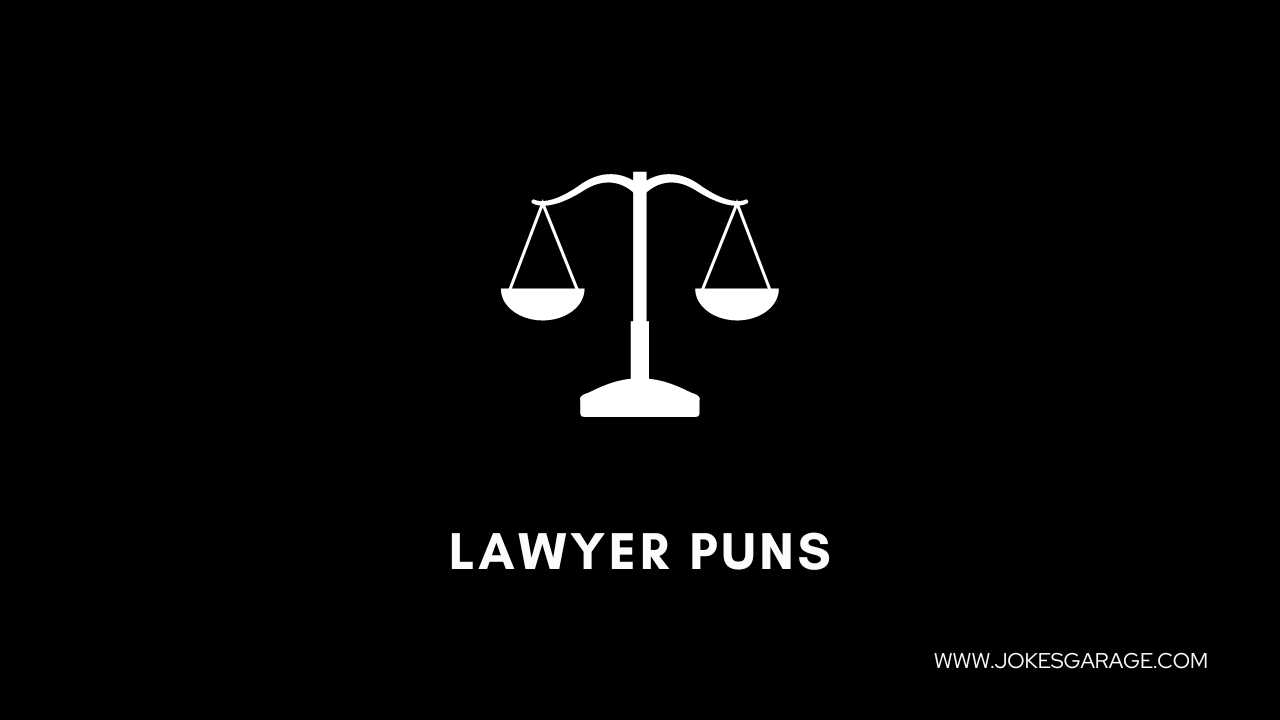 83 Funny Lawyer Puns Jokes Garage