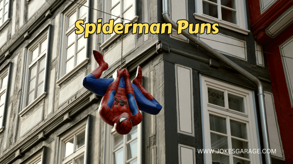 Spiderman Puns