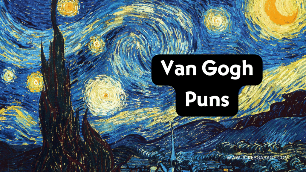 Van Gogh Puns