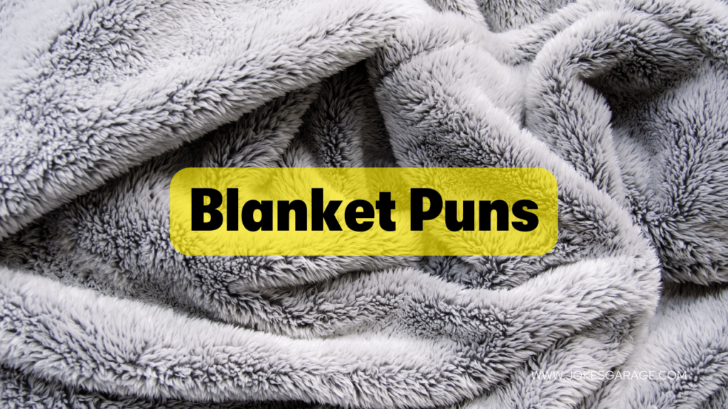 Blanket Puns