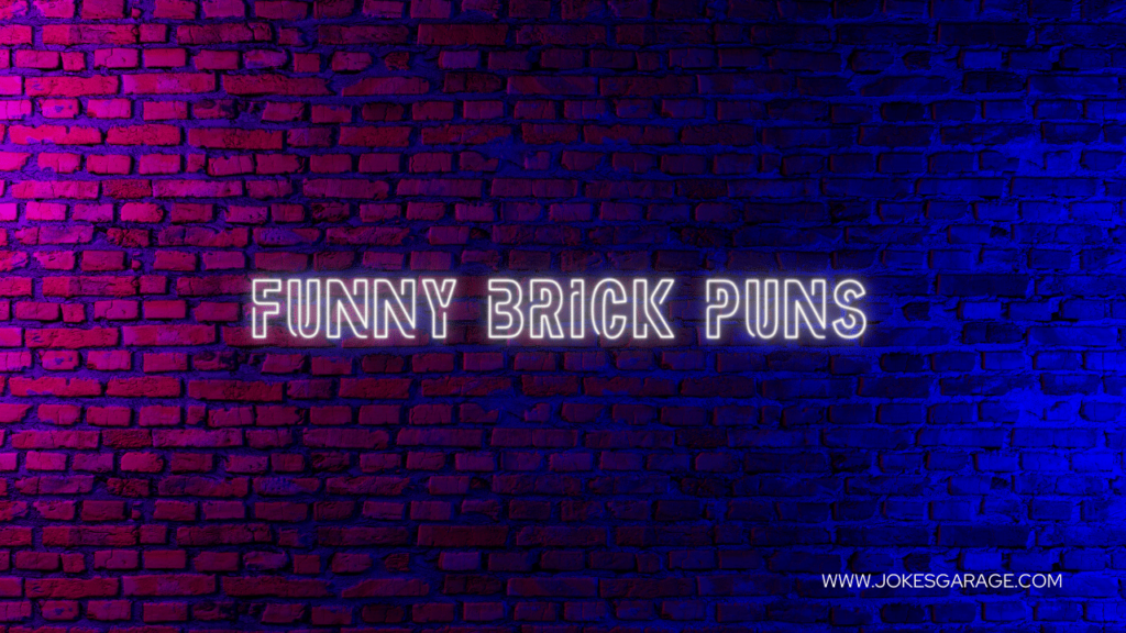 Brick Puns