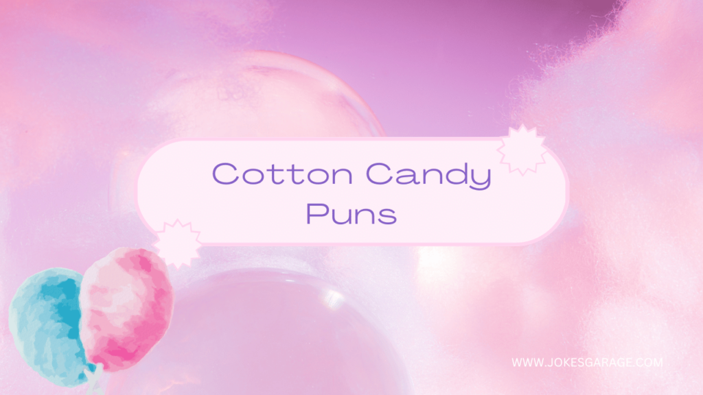 Cotton Candy Puns