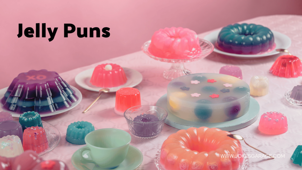 Jelly Puns