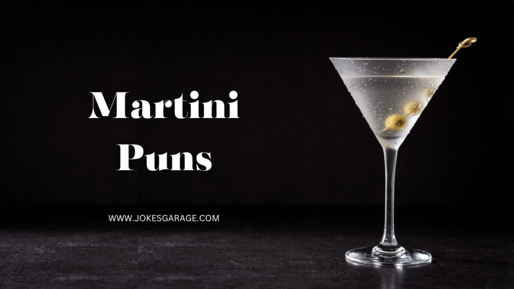 Martini Puns