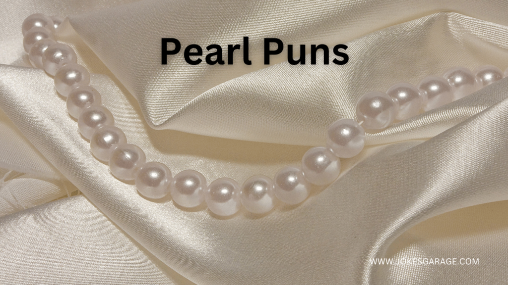 Pearl Puns