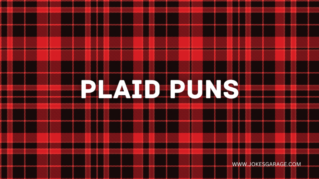 Plaid Puns