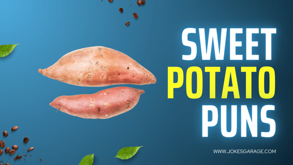 Sweet Potato Puns