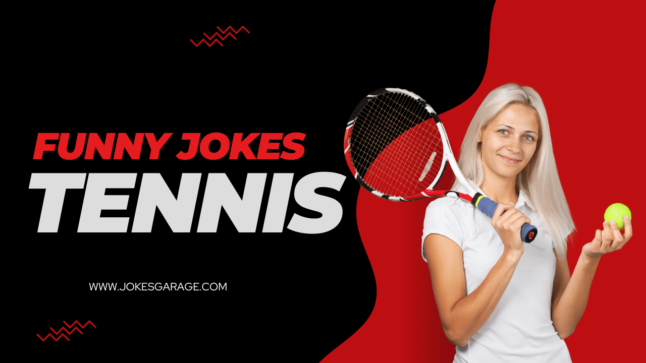 57 Best Tennis Puns Jokes Garage