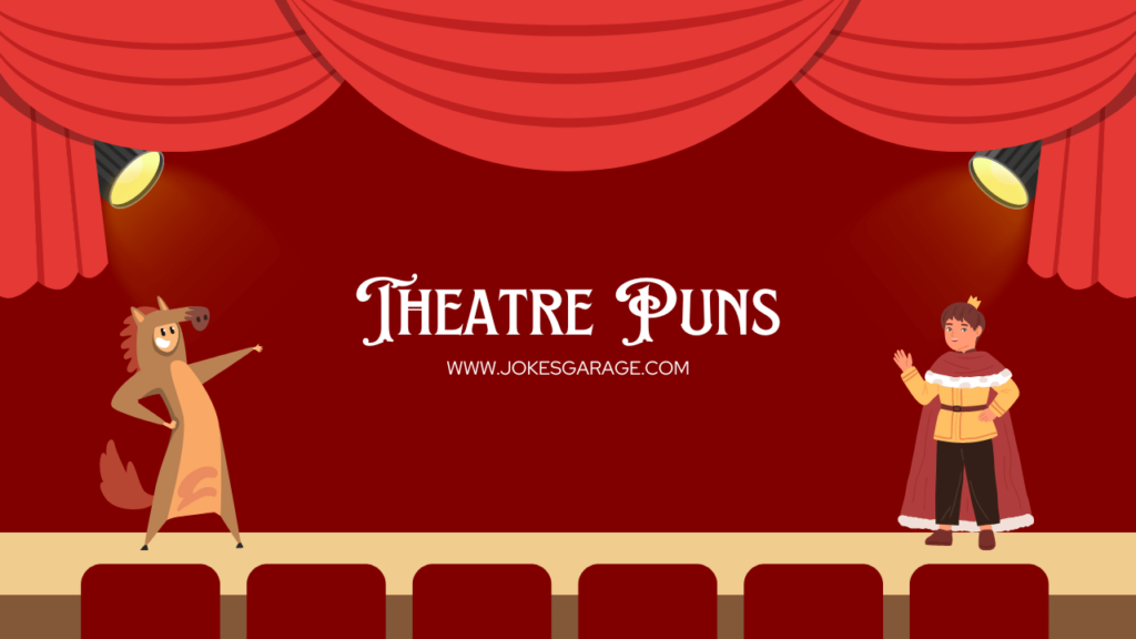 Theatre Puns