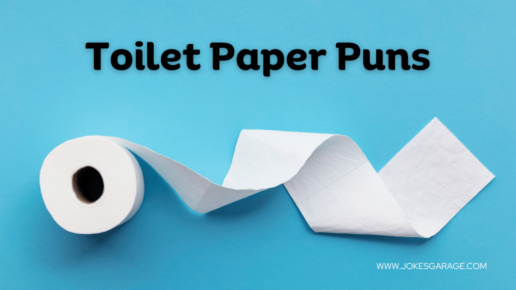 Toilet Paper Puns