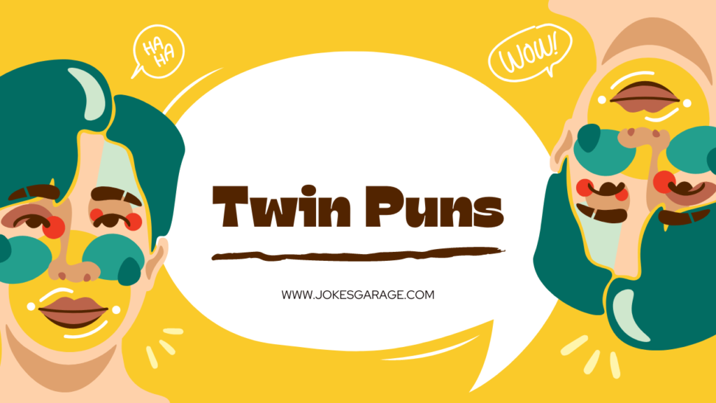 Twin Puns