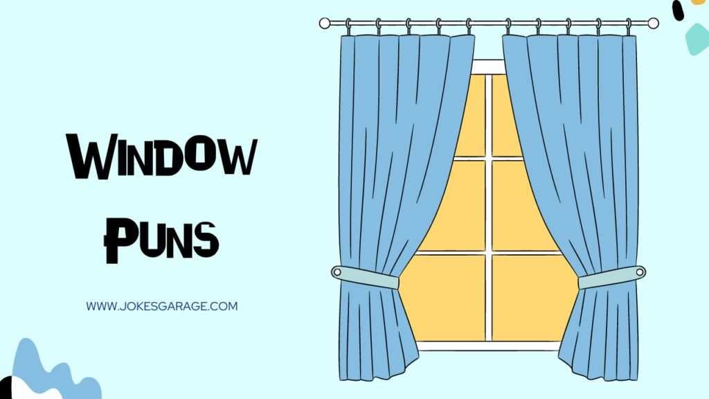 Window Puns