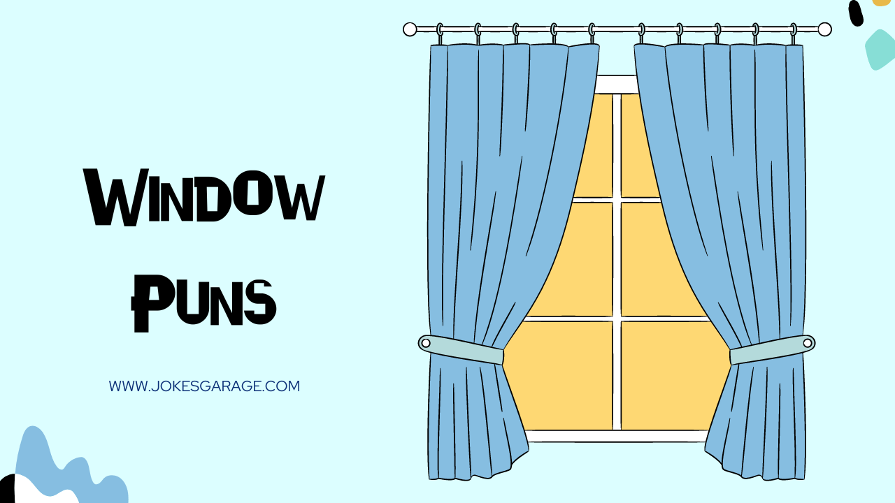 57 Broken Window Puns Jokes Garage