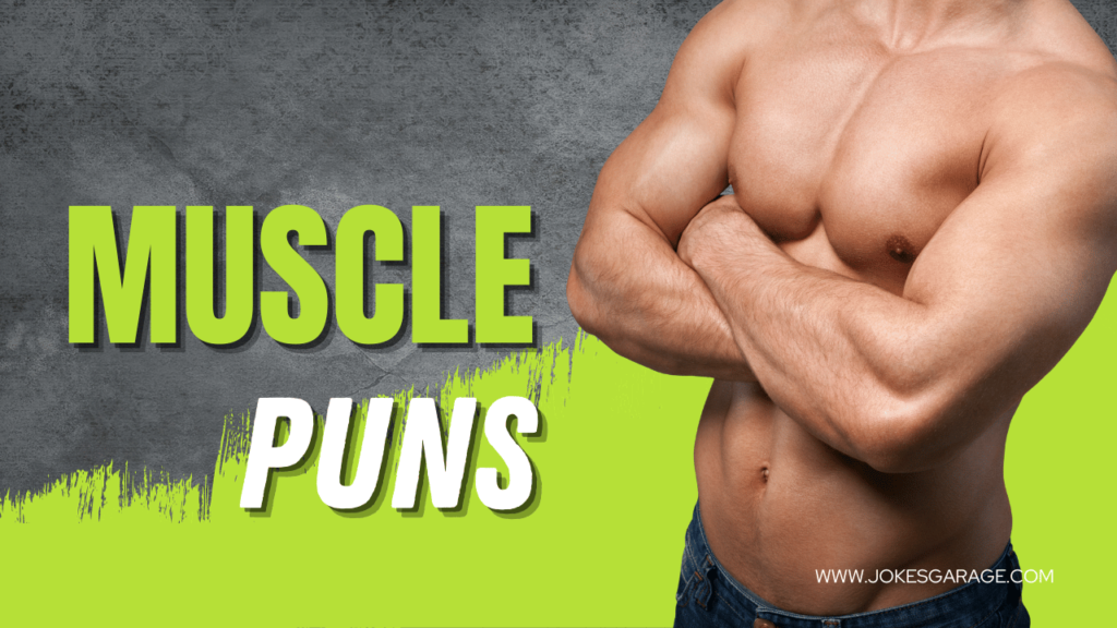 Muscle Puns