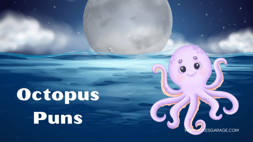 Octopus Puns