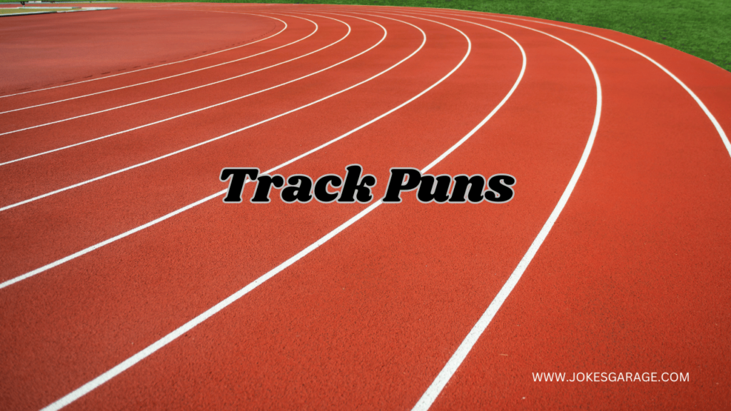 Track Puns